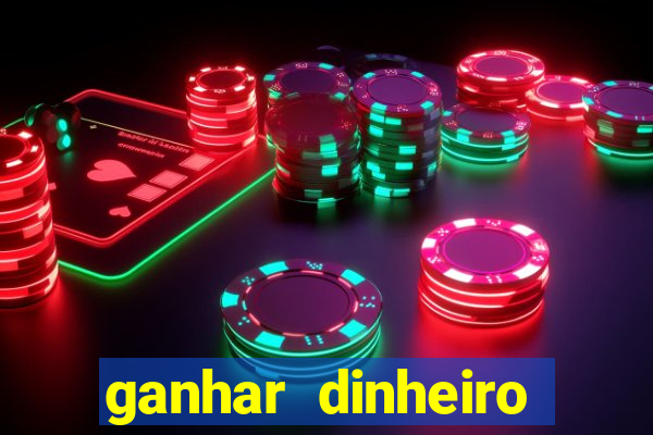 ganhar dinheiro online jogando