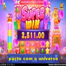 pacto com o universo