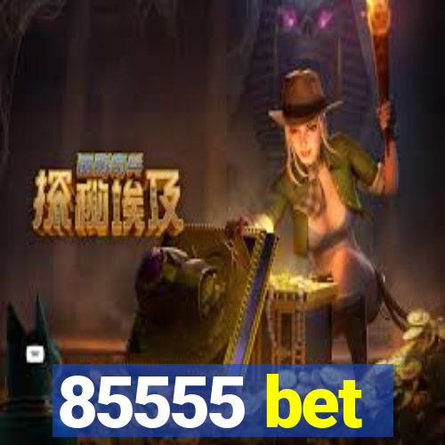 85555 bet