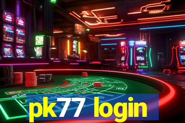 pk77 login