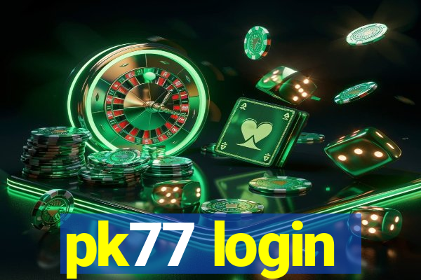 pk77 login