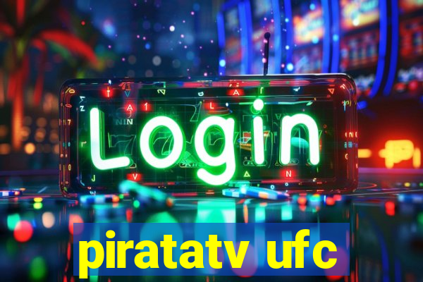 piratatv ufc