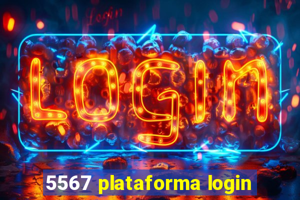 5567 plataforma login