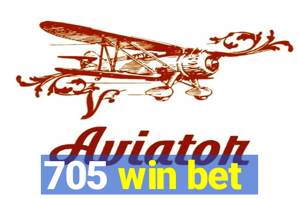 705 win bet