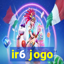 ir6 jogo