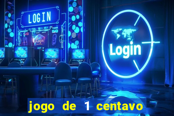 jogo de 1 centavo na betano