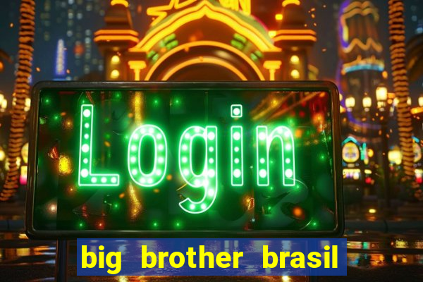 big brother brasil 777 plataforma