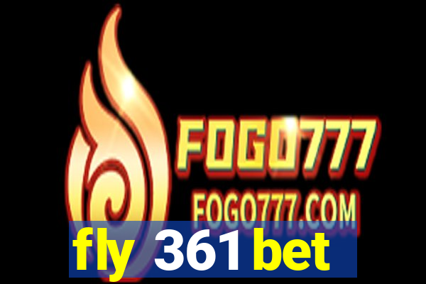 fly 361 bet