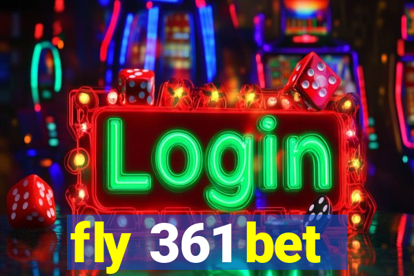 fly 361 bet