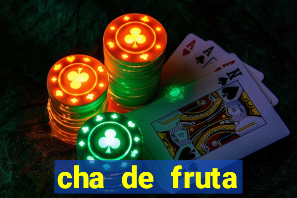 cha de fruta estrela stardew valley id stardew valley