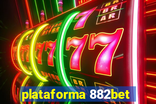 plataforma 882bet