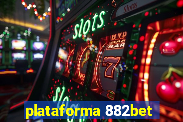 plataforma 882bet