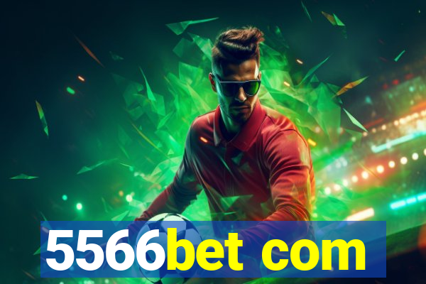 5566bet com