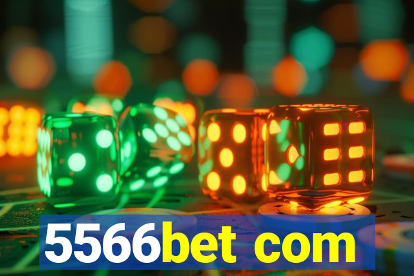 5566bet com