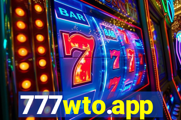 777wto.app