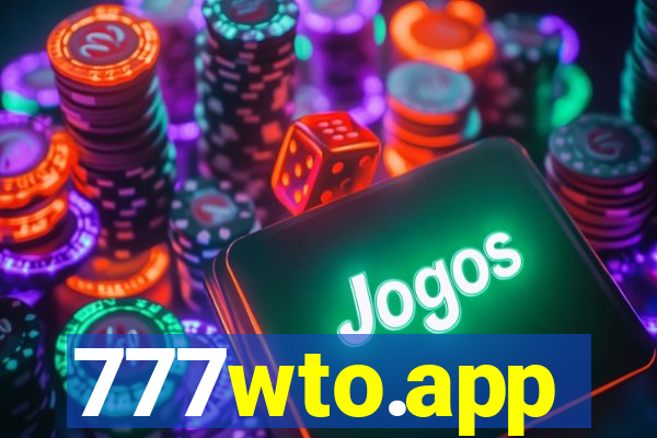 777wto.app