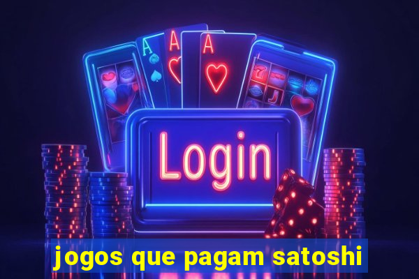 jogos que pagam satoshi