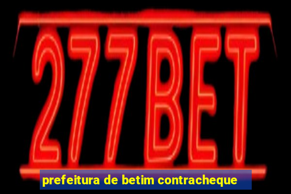 prefeitura de betim contracheque