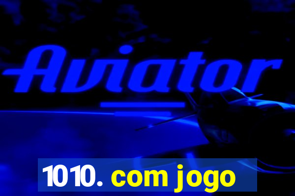 1010. com jogo