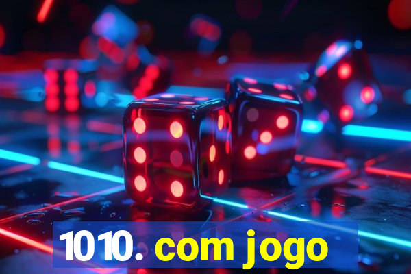 1010. com jogo