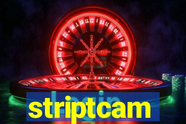 striptcam