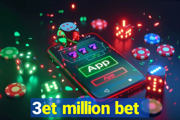 3et million bet