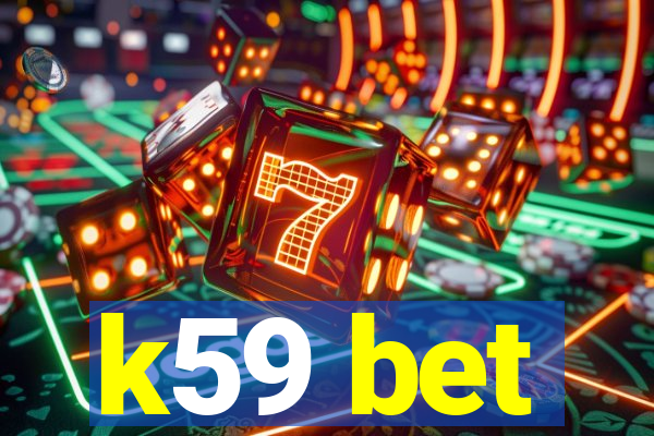 k59 bet