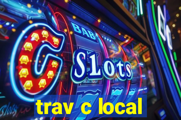 trav c local