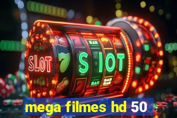 mega filmes hd 50