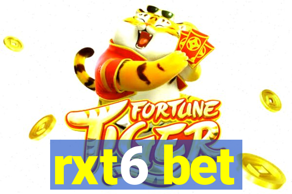 rxt6 bet