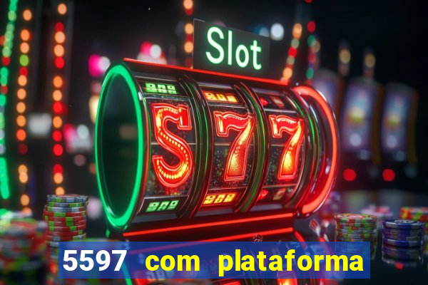 5597 com plataforma de jogos