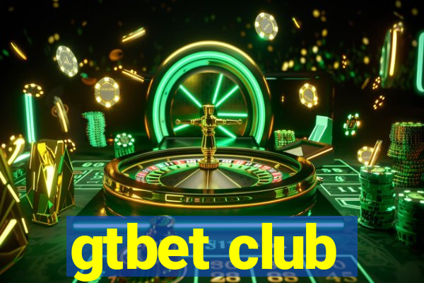 gtbet club