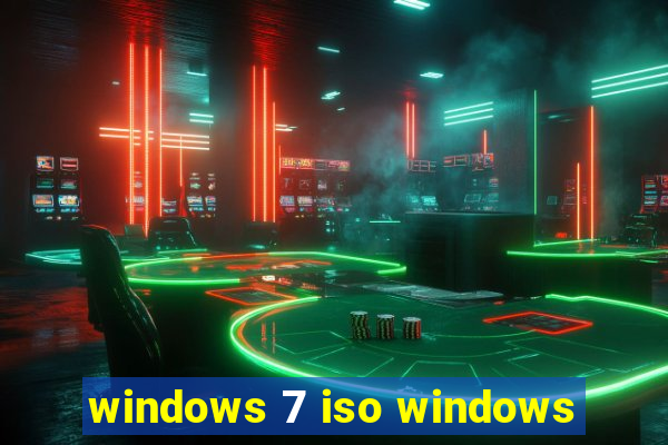 windows 7 iso windows