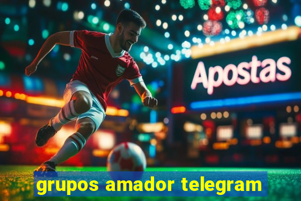 grupos amador telegram