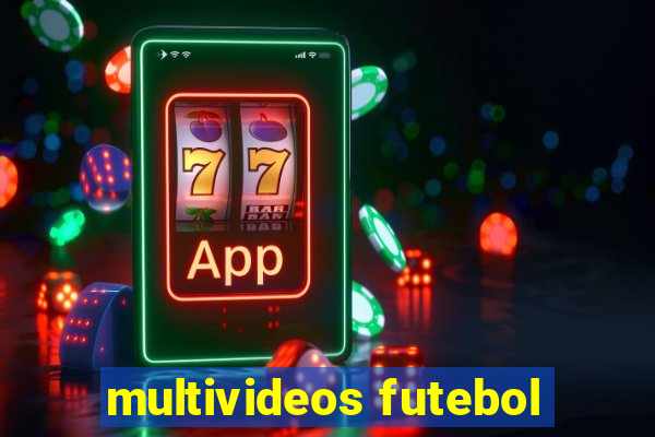 multivideos futebol