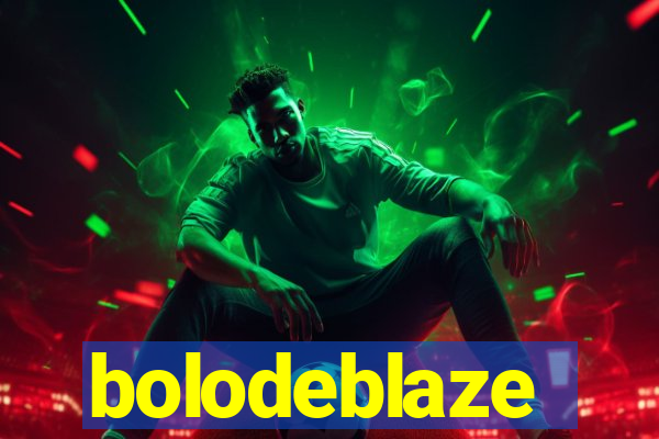 bolodeblaze