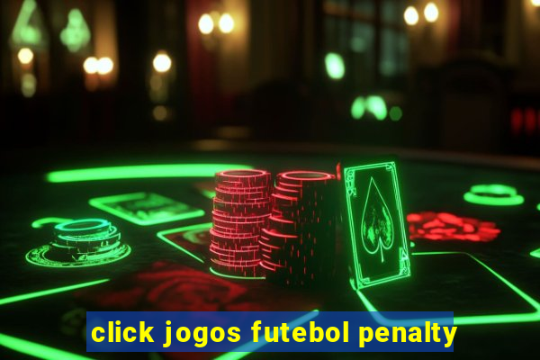 click jogos futebol penalty