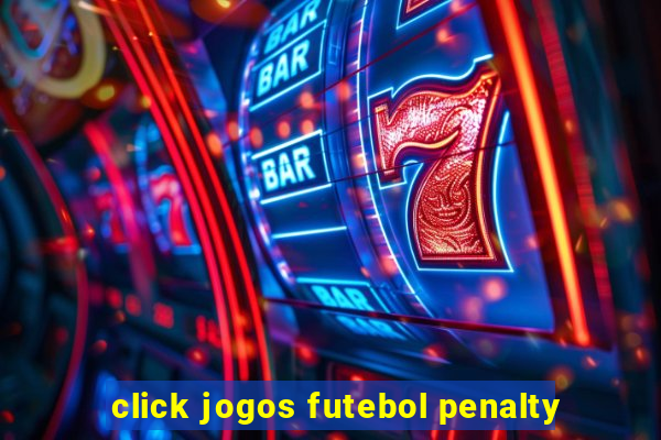 click jogos futebol penalty