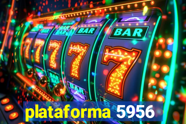 plataforma 5956