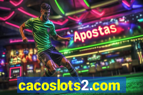 cacoslots2.com