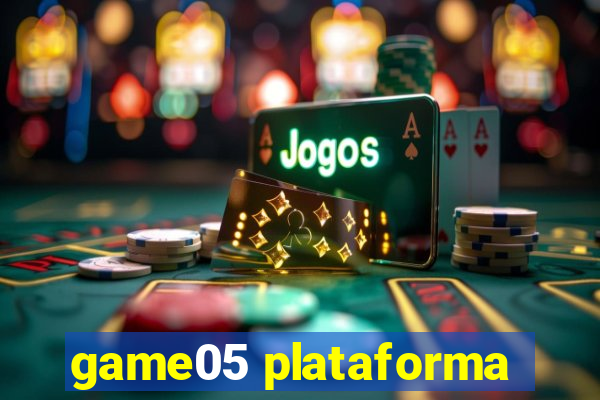 game05 plataforma