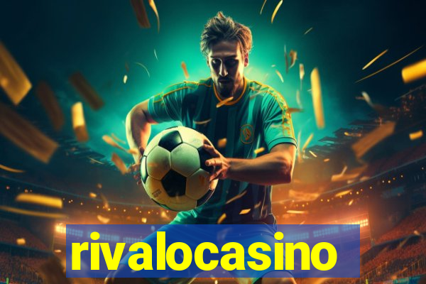 rivalocasino