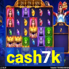 cash7k