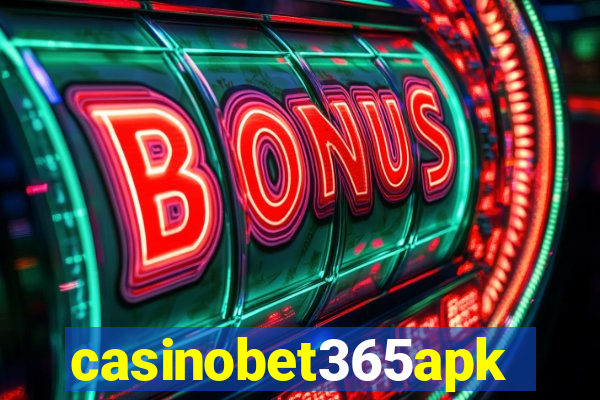 casinobet365apk