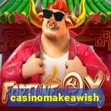 casinomakeawish