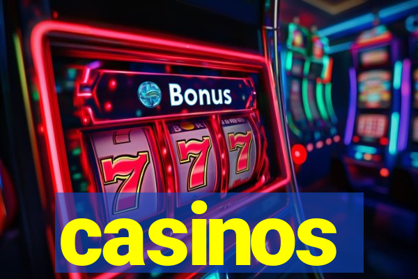 casinos