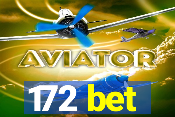 172 bet