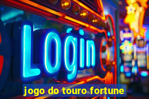 jogo do touro fortune