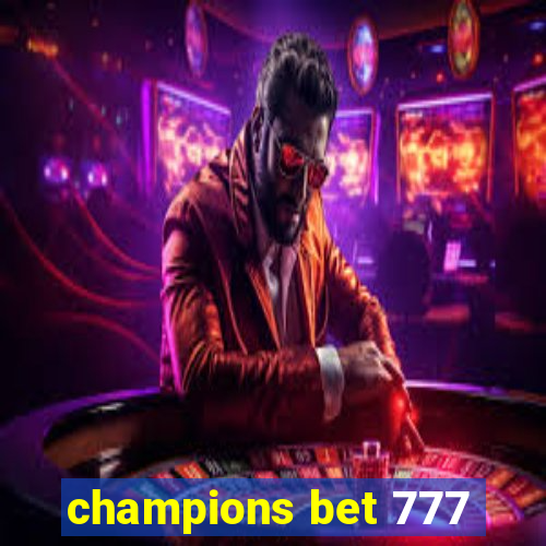 champions bet 777