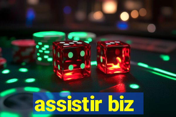 assistir biz